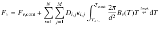 $\displaystyle F_\nu = F_{\nu, {\rm cont}} + \sum_{i=1}^N\sum_{j=1}^MD_{i,j}\kap...
... in}}}^{{T_{ a,\rm out}}}\frac{2\pi}{d^2}B_\nu(T){T}^{\frac{2-qa}{
qa}}{\rm d}T$