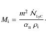 \begin{displaymath}%
M_{\rm i} = \frac{m^2~\dot{\cal N}_{_{\rm LyC}}}{\alpha_{_{\rm B}}~\rho_{\rm i}}\cdot
\end{displaymath}