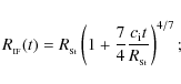 \begin{displaymath}%
R_{_{\rm IF}}(t) = R_{_{\rm St}}\left(1+\frac{7}{4}\frac{c_{\rm i}t}{R_{_{\rm St}}}\right)^{4/7};
\end{displaymath}