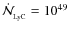 $\dot{\cal{N}}_{_{\rm LyC}} = 10^{49}$
