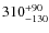 $\rm 310^{+90}_{-130}$