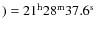 $)\rm = 21^h 28^m 37.6^s$