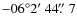 $-06^{\circ}2\hbox{$^\prime$ }44\hbox{$.\!\!^{\prime\prime}$ }7$
