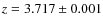 $z = 3.717 \pm 0.001$
