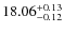 $18.06_{-0.12}^{\rm +0.13} $
