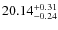 $20.14_{-0.24}^{\rm +0.31} $