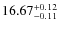$16.67_{-0.11}^{\rm +0.12} $