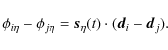 \begin{displaymath}\phi_{i\eta}-\phi_{j\eta}=\vec{s}_{\eta}(t)\cdot(\vec{d}_{i}-\vec{d}_{j}).
\end{displaymath}