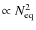 $\propto N_{{\rm eq}}^{2}$