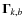 $\vec{\Gamma}_{k,b}$