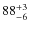 $\rm 88^{+3}_{-6}$