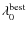 $\lambda_{0}^{\rm best}$
