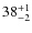 $38^{\rm +1}_{-2}$