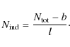 \begin{displaymath}N_{{\rm ind}}=\frac{N_{{\rm tot}}-b}{l}\cdot
\end{displaymath}
