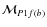 $\mathcal{M}_{P1f(b)}$