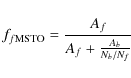 \begin{displaymath}f_{f\rm MSTO} = \frac {A_{f}} {A_{f} + \frac {A_{b}} {N_{b}/N_{f}}}
\end{displaymath}