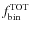 $f_{\rm bin}^{\rm TOT}$