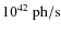 $10^{42} {\rm ~ph / s}$