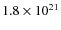 $1.8\times10^{21}$