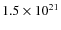 $1.5\times10^{21}$