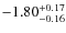 $\rm -1.80^{+0.17}_{-0.16}$
