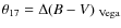 $\theta_{17}=\Delta(B-V)_{\rm ~Vega}$