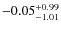 $\rm -0.05^{+0.99}_{-1.01}$