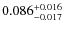 $0.086^{\rm +0.016}_{-0.017}$