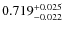 $0.719^{\rm +0.025}_{-0.022}$