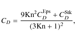 \begin{displaymath}C_D = \frac{9{\rm Kn}^2 C_D^{\rm Eps}+ C_D^{\rm Stk}}{(3{\rm Kn}+1)^2},
\end{displaymath}
