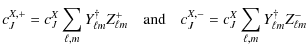 $\displaystyle c_{J}^{X,+} = c_{J}^X \sum_{\ell, m} Y_{\ell m}^{\dagger} Z_{\ell...
...d} \quad c_{J}^{X,-} = c_{J}^X \sum_{\ell, m} Y_{\ell m}^{\dagger} Z_{\ell m}^-$