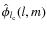 $\hat \phi_{l_{\rm c}} (l,m)$