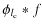 $\displaystyle \phi_{ l_{\rm c} } * f$