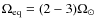 $\Omega_{\rm eq}=(2-3) \Omega_\odot$