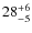 $28^{\rm +6}_{-5}$