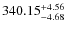 $ 340.15^{\rm + 4.56}_{- 4.68}$