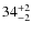 $34^{\rm +2}_{-2}$