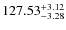 $ 127.53^{\rm + 3.12}_{- 3.28}$