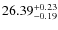 $26.39^{\rm + 0.23}_{- 0.19}$