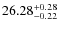 $26.28^{\rm + 0.28}_{- 0.22}$