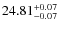 $24.81^{\rm + 0.07}_{- 0.07}$