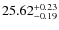 $25.62^{\rm + 0.23}_{- 0.19}$