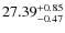 $27.39^{\rm + 0.85}_{- 0.47}$