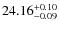 $24.16^{\rm + 0.10}_{- 0.09}$