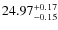 $24.97^{\rm + 0.17}_{- 0.15}$