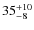 $35^{\rm +10}_{-8}$