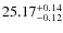 $25.17^{\rm + 0.14}_{- 0.12}$