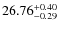 $26.76^{\rm + 0.40}_{- 0.29}$