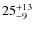 $25^{\rm +13}_{-9}$