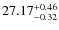 $27.17^{\rm + 0.46}_{- 0.32}$